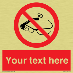 Custom prohibition Use of smart glasses prohibited